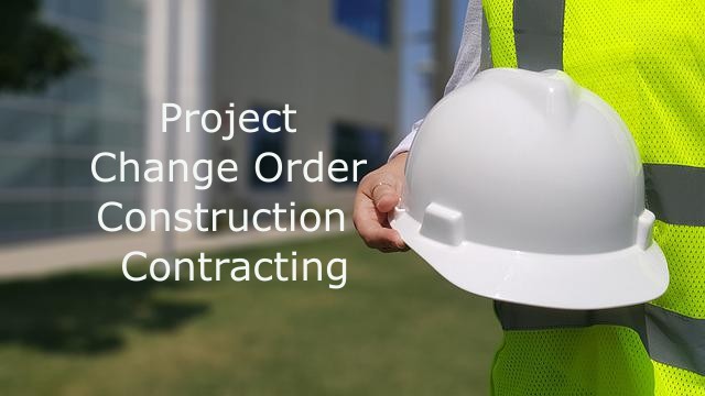 Change Order in Job Contracting and Construction